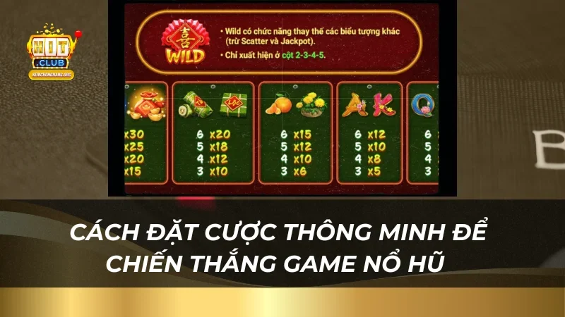 Nổ Hũ Sắc Xuân Chợ Tết Nhận Thưởng Cùng Nhà Cái Hitclub Cách đặt cược thông minh để chiến thắng game nổ hũ